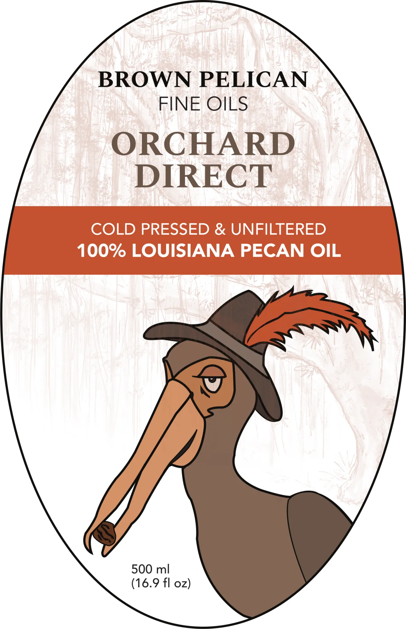 Orchard Direct label: Brown Pelican Fine Oils, cold pressed and unfiltered 100% Louisiana pecan oil